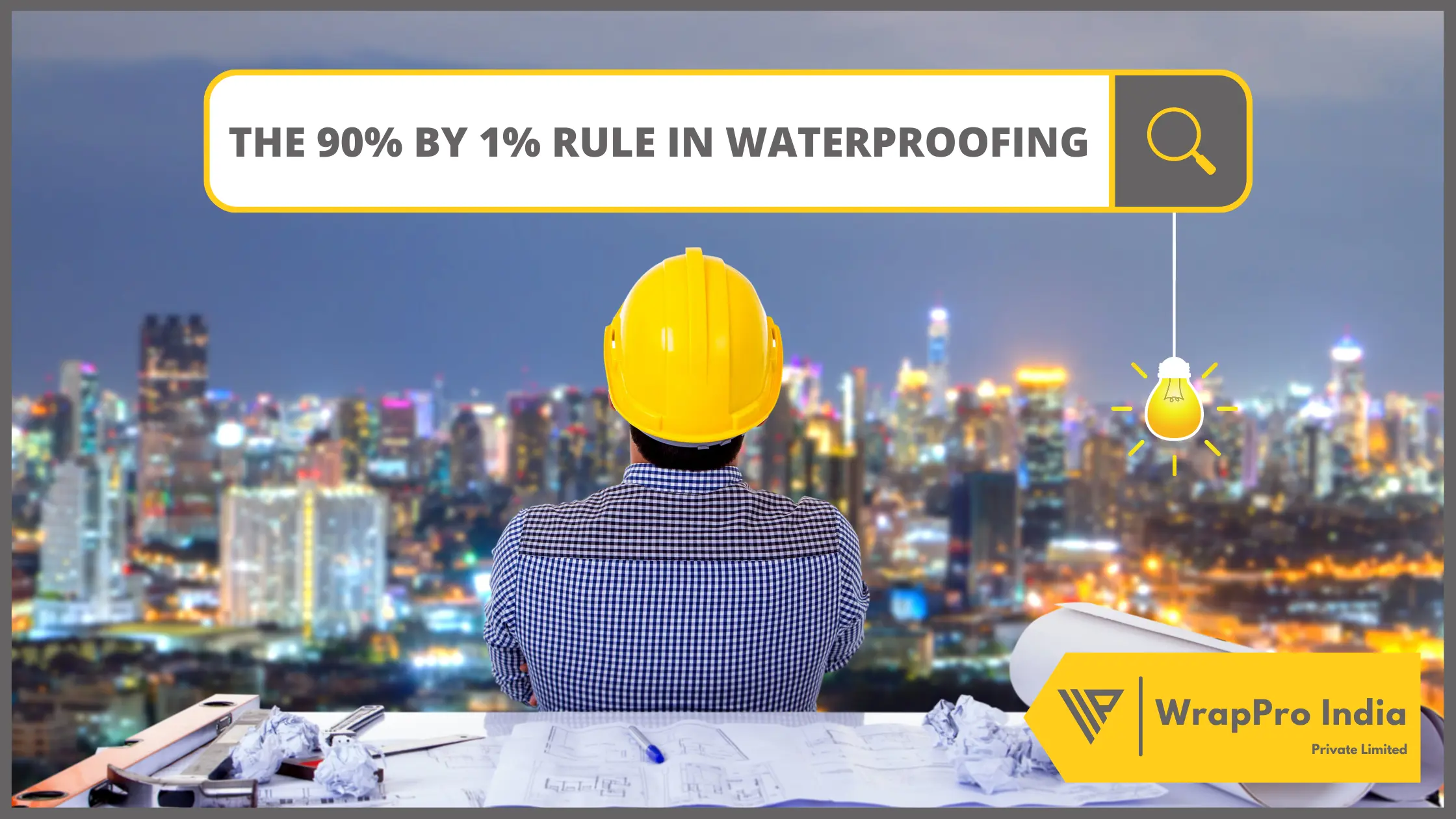 90% by 1% Rule in Waterproofing