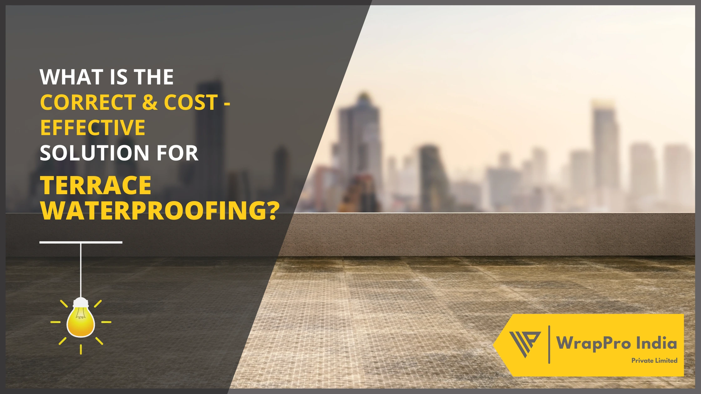 Terrace Waterproofing Correct & Cost Effective Solution