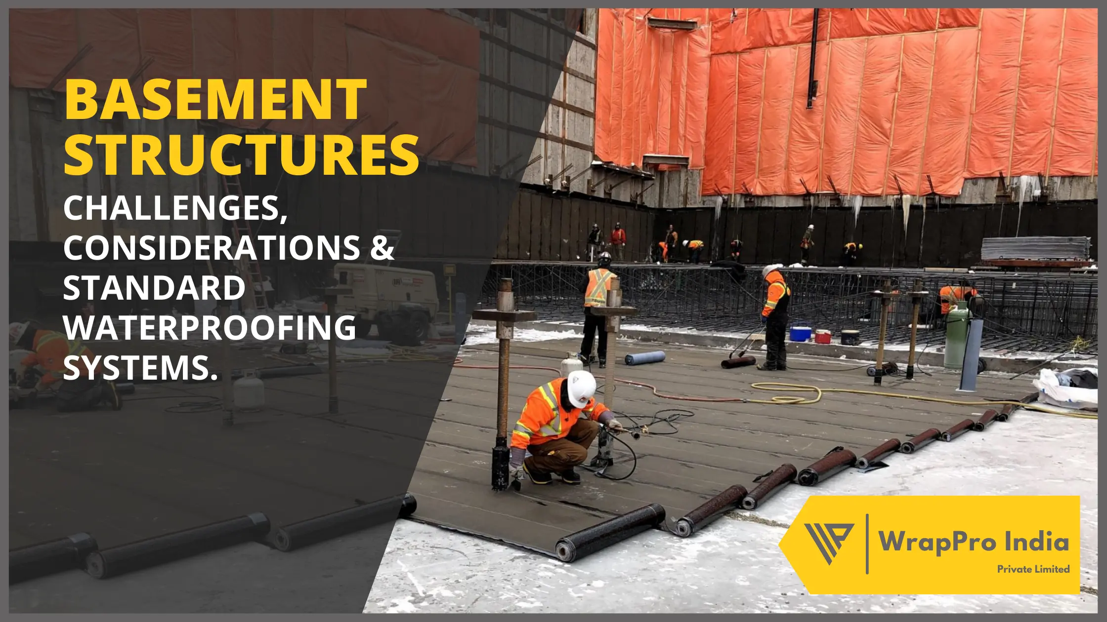 Basement Structures – Challenges, Considerations & Standard Waterproofing Systems